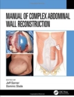 Manual of Complex Abdominal Wall Reconstruction - Book