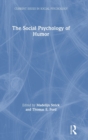 The Social Psychology of Humor - Book
