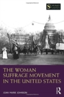 The Woman Suffrage Movement in the United States - Book