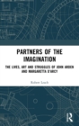 Partners of the Imagination : The Lives, Art and Struggles of John Arden and Margaretta D’Arcy - Book
