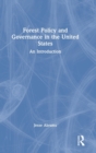 Forest Policy and Governance in the United States : An Introduction - Book