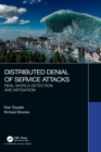 Distributed Denial of Service Attacks : Real-world Detection and Mitigation - Book