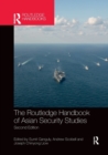 The Routledge Handbook of Asian Security Studies - Book