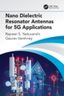 Nano Dielectric Resonator Antennas for 5G Applications - Book