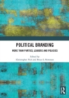 Political Branding : More Than Parties, Leaders and Policies - Book