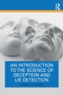 An Introduction to the Science of Deception and Lie Detection - Book