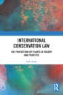 International Conservation Law : The Protection of Plants in Theory and Practice - Book