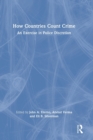 How Countries Count Crime : An Exercise in Police Discretion - Book