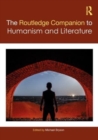 The Routledge Companion to Humanism and Literature - Book