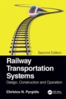 Railway Transportation Systems : Design, Construction and Operation - Book