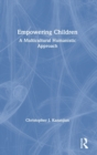 Empowering Children : A Multicultural Humanistic Approach - Book
