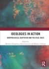 Ideologies in Action : Morphological Adaptation and Political Ideas - Book