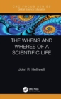 The Whens and Wheres of a Scientific Life - Book