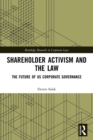 Shareholder Activism and the Law : The Future of US Corporate Governance - Book
