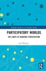 Participatory Worlds : The limits of audience participation - Book