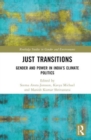 Just Transitions : Gender and Power in India’s Climate Politics - Book