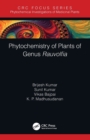 Phytochemistry of Plants of Genus Rauvolfia - Book