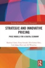 Strategic and Innovative Pricing : Price Models for a Digital Economy - Book