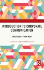 Introduction to Corporate Communication : Case Studies from India - Book