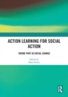 Action Learning for Social Action : Taking Part in Social Change - Book