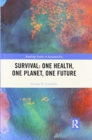 Survival: One Health, One Planet, One Future - Book