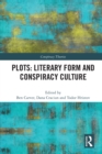 Plots: Literary Form and Conspiracy Culture - Book