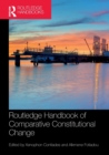 Routledge Handbook of Comparative Constitutional Change - Book