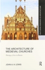 The Architecture of Medieval Churches : Theology of Love in Practice - Book