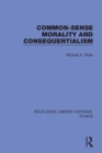 Common-Sense Morality and Consequentialism - Book