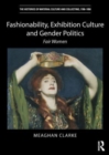Fashionability, Exhibition Culture and Gender Politics : Fair Women - Book