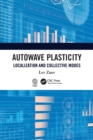 Autowave Plasticity : Localization and Collective Modes - Book