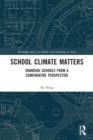 School Climate Matters : Shanghai Schools from a Comparative Perspective - Book