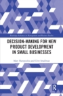 Decision-making for New Product Development in Small Businesses - Book