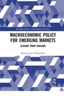 Macroeconomic Policy for Emerging Markets : Lessons from Thailand - Book