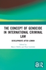 The Concept of Genocide in International Criminal Law : Developments after Lemkin - Book