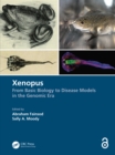 Xenopus : From Basic Biology to Disease Models in the Genomic Era - Book
