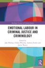 Emotional Labour in Criminal Justice and Criminology - Book