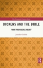 Dickens and the Bible : 'What Providence Meant' - Book