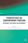 Perspectives on Contemporary Pakistan : Governance, Development and Environment - Book