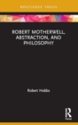 Robert Motherwell, Abstraction, and Philosophy - Book