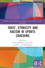 'Race', Ethnicity and Racism in Sports Coaching - Book