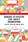 Barriers to Effective Civil Society Organisations : Political, Social and Financial Shifts - Book