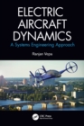Electric Aircraft Dynamics : A Systems Engineering Approach - Book