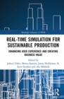 Real-time Simulation for Sustainable Production : Enhancing User Experience and Creating Business Value - Book
