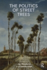 The Politics of Street Trees - Book