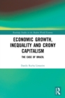 Economic Growth, Inequality and Crony Capitalism : The Case of Brazil - Book