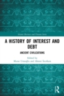 A History of Interest and Debt : Ancient Civilizations - Book