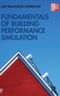 Fundamentals of Building Performance Simulation - Book