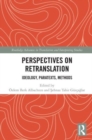 Perspectives on Retranslation : Ideology, Paratexts, Methods - Book