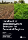 Handbook of Irrigation System Selection for Semi-Arid Regions - Book